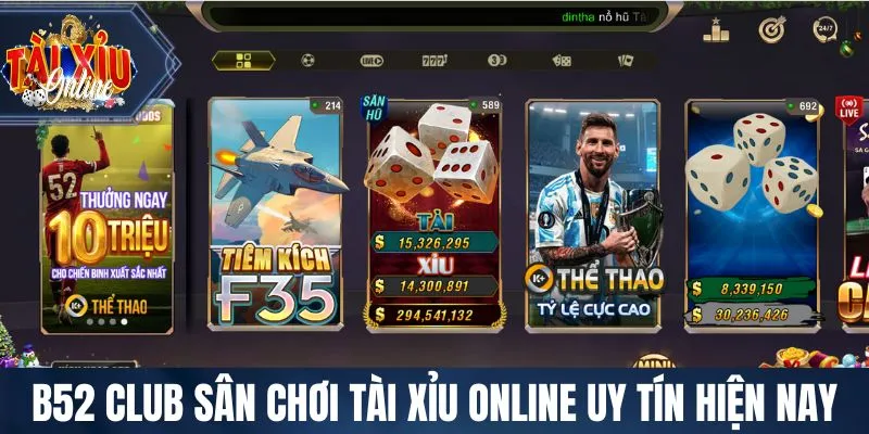 B52 CLUB sân chơi Tài Xỉu Online uy tín hiện nay