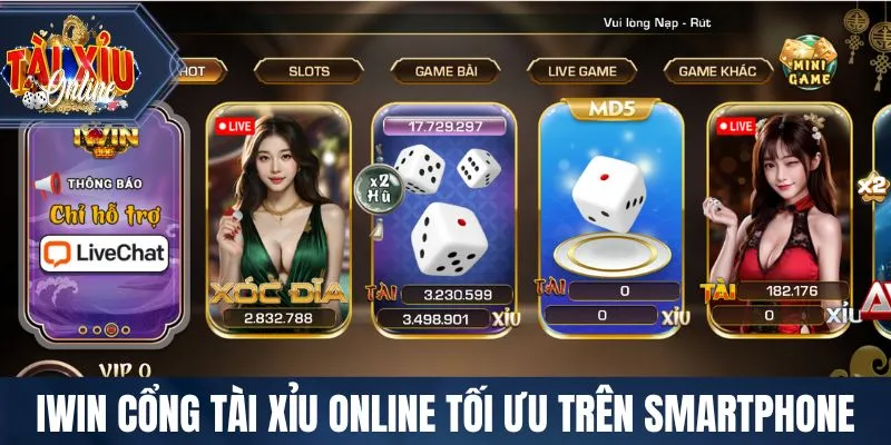 IWIN cổng Tài Xỉu Online tối ưu trên smartphone