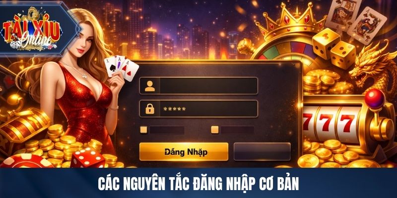 Các nguyên tắc đăng nhập cơ bản