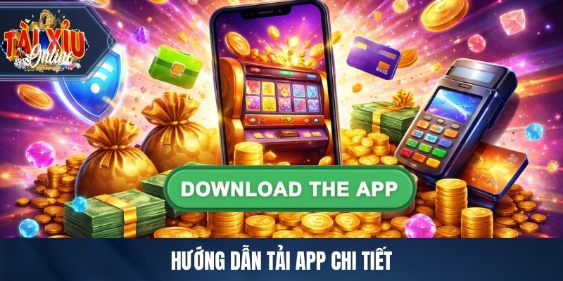 Hướng dẫn tải app chi tiết