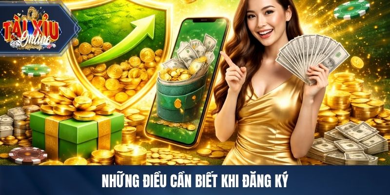 Những điều cần biết khi đăng ký